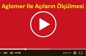 Aglomer Ile Açıların Ölçülmesi