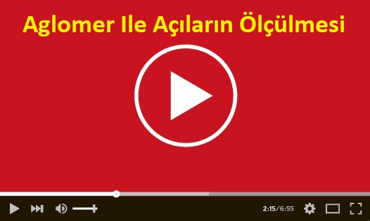 Aglomer Ile Açıların Ölçülmesi