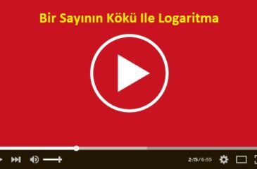 Bir Sayının Kökü Ile Logaritma