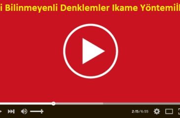 İki Bilinmeyenli Denklemler Ikame Yöntemiİki