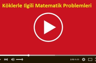 Köklerle Ilgili Matematik Problemleri