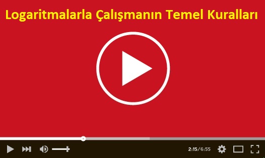 Logaritmalarla Çalışmanın Temel Kuralları