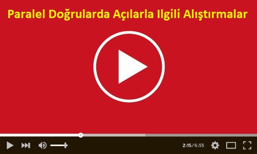 Paralel Doğrularda Açılarla Ilgili Alıştırmalar