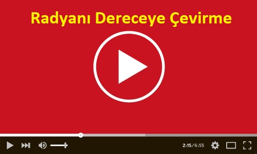 Radyanı Dereceye Çevirme