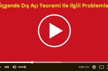 Üçgende Dış Açı Teoremi Ile Ilgili Problemler