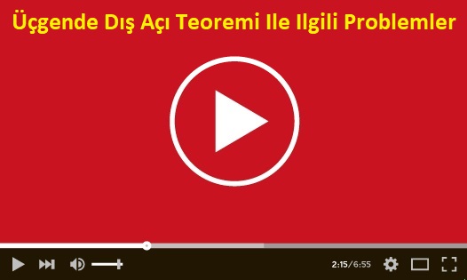 Üçgende Dış Açı Teoremi Ile Ilgili Problemler