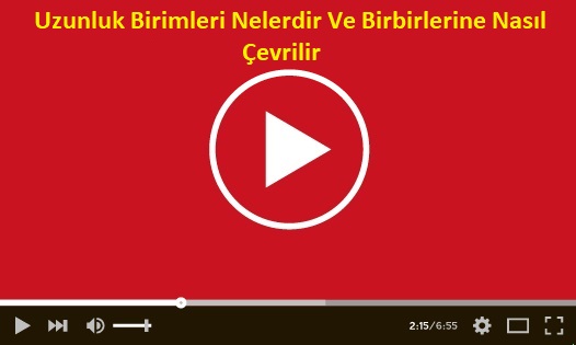 Uzunluk Birimleri Nelerdir Ve Birbirlerine Nasıl Çevrilir