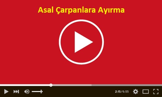 Asal Çarpanlara Ayırma