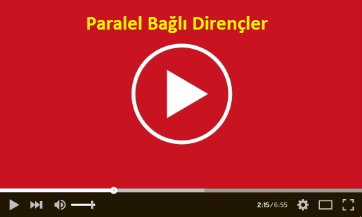 Paralel Bağlı Dirençler