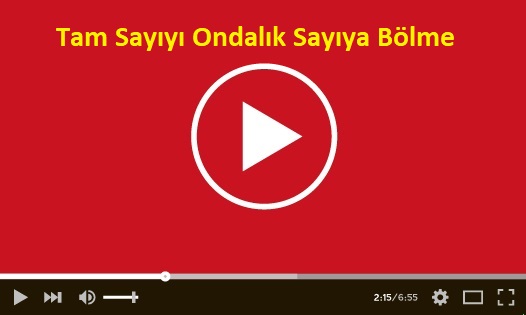 Tam Sayıyı Ondalık Sayıya Bölme